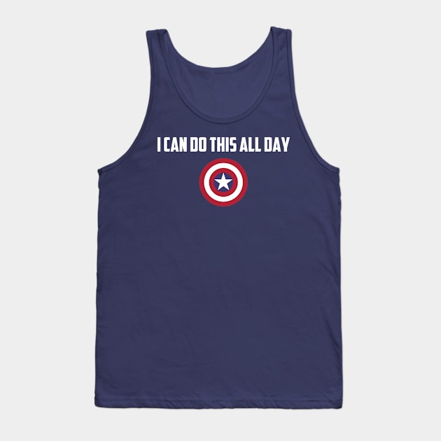 I Can Do This All Day Tank Top by Arch City Tees